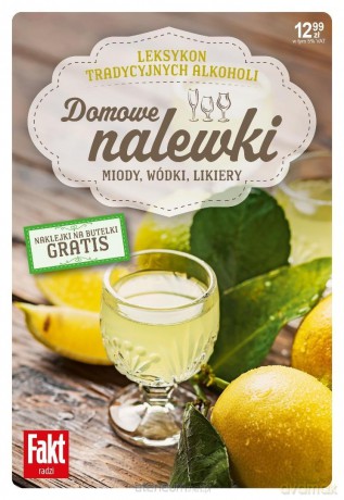 Domowe nalewki. Miody, wódki, likiery - Marta Szydłowska [KSIĄŻKA]