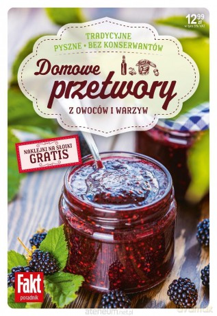 Domowe przetwory z owoców i warzyw [KSIĄŻKA]