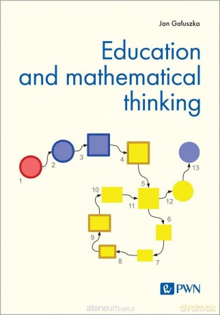 Education and mathematical thinking - Jan Gałuszka [KSIĄŻKA]