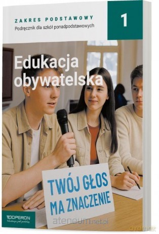 Edukacja obywatelska LO 1 Podręcznik zakres podstawowy - Zbigniew Smutek, Beata Surmacz, Jan Maleska [KSIĄŻKA]