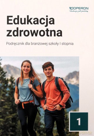 Edukacja zdrowotna SBR 1 Podręcznik - Katarzyna Myrcik, Beata Jakubik, Renata Szymańska [KSIĄŻKA]