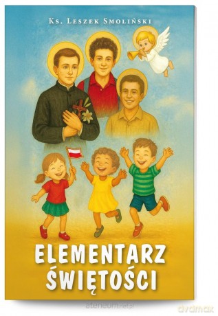 Elementarz świętości - Leszek Smoliński [KSIĄŻKA]