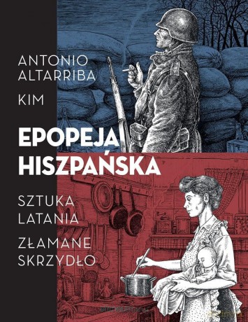 Epopeja hiszpańska: Sztuka latania. Złamane.. - Antonio Altarriba [KOMIKS]