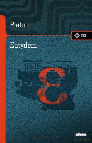 Eutydem. Dialog o sztuce dyskutowania - Platon [KSIĄŻKA]