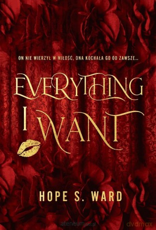 Everything I Want - Hope S. Ward [KSIĄŻKA]