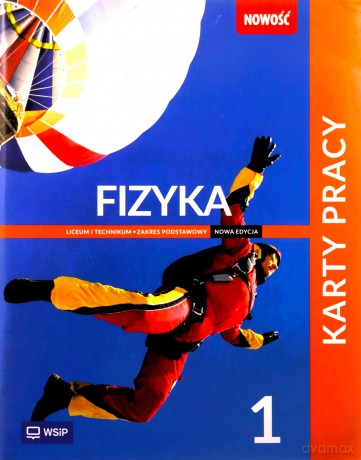 Fizyka LO 1 KP zakres podstawowy - Grzegorz F. Wojewoda, Małgorzata Górkiewicz-Wojew [KSIĄŻKA]