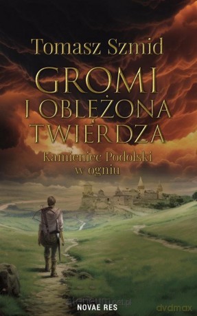 Gromi i oblężona twierdza - Tomasz Szmid [KSIĄŻKA]