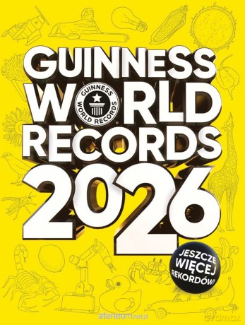Guinness World Records 2026. Edycja polska [KSIĄŻKA]
