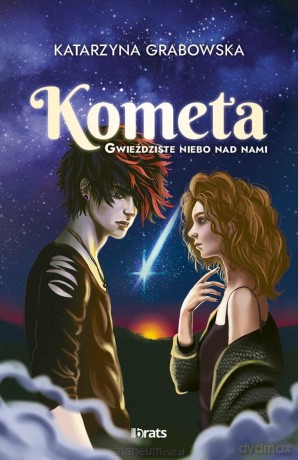 Gwieździste niebo nad nami (Tom 2) Kometa - Katarzyna Grabowska [KSIĄŻKA]