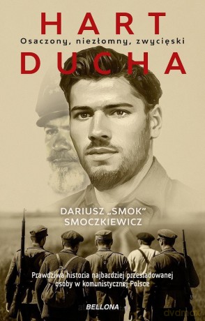 Hart ducha. Osaczony, niezłomny, zwycięski - Dariusz Smoczkiewicz [KSIĄŻKA]
