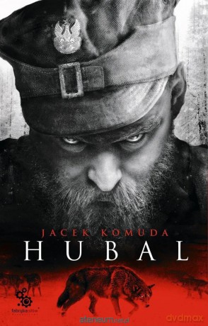 Hubal - Jacek Komuda [KSIĄŻKA]