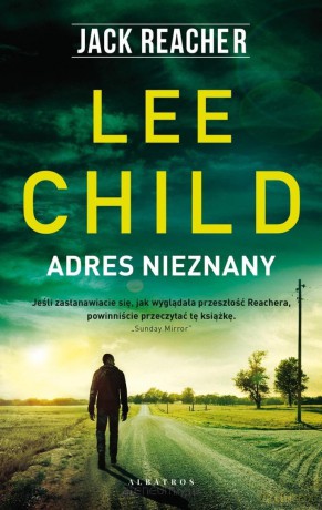 Jack Reacher. Adres nieznany - Lee Child [KSIĄŻKA]