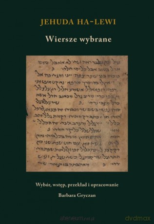 Jehuda ha-Lewi. Wiersze wybrane [KSIĄŻKA]