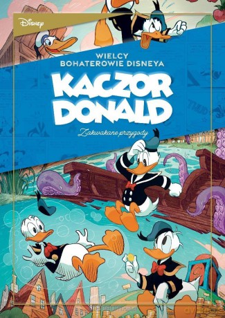 Kaczor Donald (Tom 1) Zakwakane przygody - różni autorzy, różni rysownicy [KOMIKS]