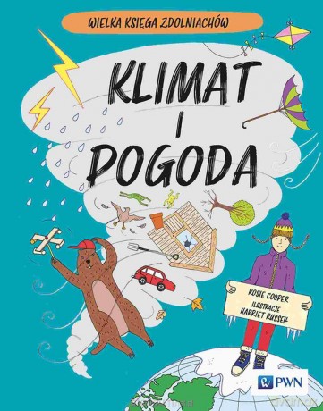 Klimat i pogoda. Wielka Księga Zdolniachów - Rosie Cooper, Harriet Russell [KSIĄŻKA]