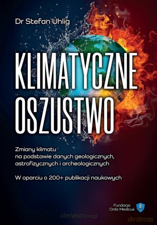 Klimatyczne oszustwo - Stefan Uhlig [KSIĄŻKA]