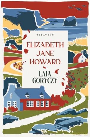 Kroniki Cazaletów (Tom 3) Lata goryczy - Elizabeth Jane Howard [KSIĄŻKA]