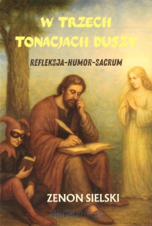 Książka w trzech tonacjach duszy - Zenon Sielski [KSIĄŻKA]