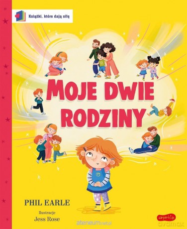 Książki, które dają siłę. Moje dwie rodziny - Phil Earle, Jess Rose [KSIĄŻKA]