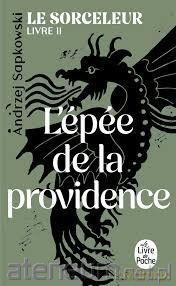 Le Sorceleur (Tom 2) L'Epee de la Providence - Andrzej Sapkowski [KSIĄŻKA]