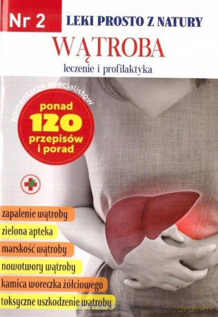Leki prosto z natury cz. 2 Wątroba w.2 [KSIĄŻKA]