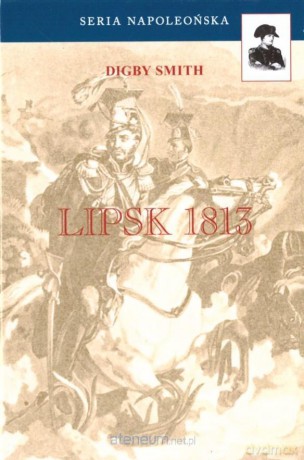 Lipsk 1813 - Digby Smith [KSIĄŻKA]