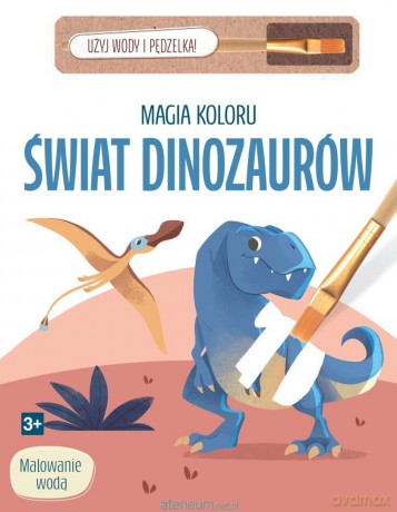 Magia koloru. Świat dinozaurów [KSIĄŻKA]
