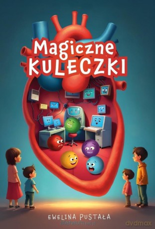 Magiczne kuleczki - Ewelina Pustała [KSIĄŻKA]