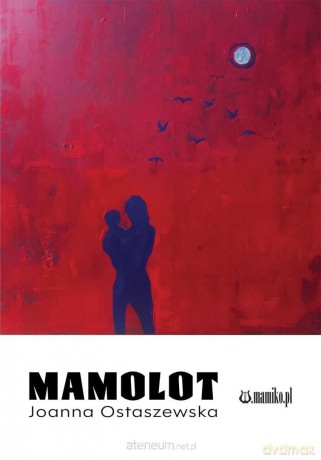 Mamolot - Joanna Ostaszewska [KSIĄŻKA]