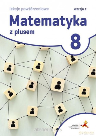 Matematyka SP 8 Z Plusem Lekcje powt. Wersja 2 - Marzenna Grochowalska [KSIĄŻKA]