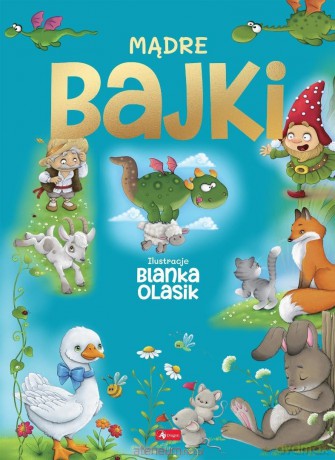 Mądre Bajki - Blanka Olasik [KSIĄŻKA]