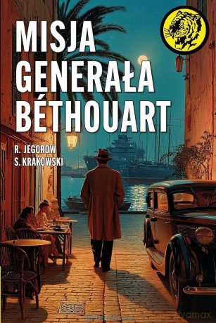 Misja generała Bethouart - S. Krakowski, R. Jegorow [KSIĄŻKA]