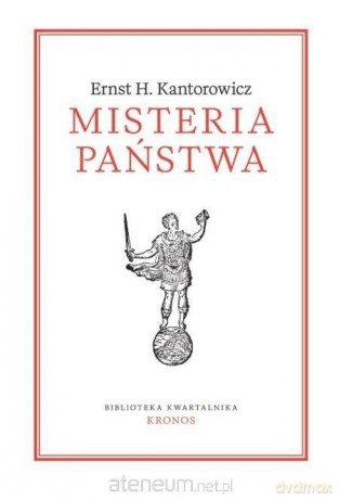 Misteria państwa - Ernst H. Kantorowicz [KSIĄŻKA]