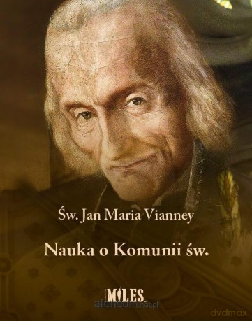 Nauka o Komunii św. - Jan Maria Vianney [KSIĄŻKA]