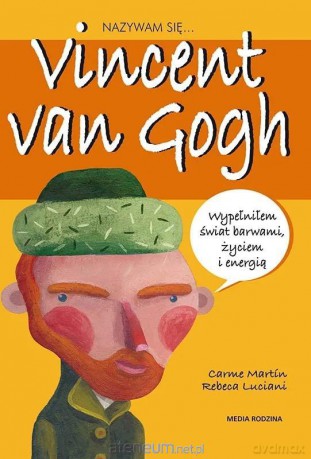 Nazywam się Vincent van Gogh - Anna Jęczmyk [KSIĄŻKA]