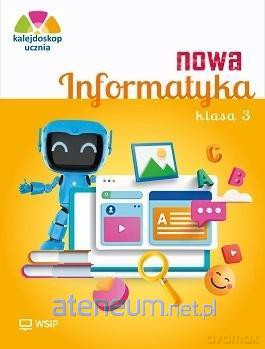 Nowa informatyka SP 3 Kalejdoskop ucznia ćw. - Anna Kulesza, Anna Kuśnierz, Katarzyna Iwanicha [KSIĄŻKA]