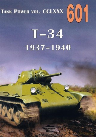 Nr 601 T 34/76 1937-1940 Tank Power - Kolomiets Maksym [KSIĄŻKA]