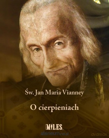 O cierpieniach - Jan Maria Vianney [KSIĄŻKA]