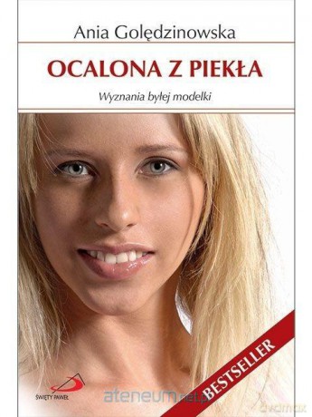 Ocalona z piekła - Anna Golędzinowska [KSIĄŻKA]