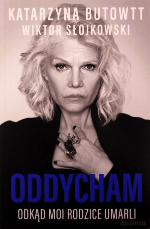 Oddycham, odkąd moi rodzice umarli - Katarzyna Butowtt, Wiktor Słojkowski [KSIĄŻKA]