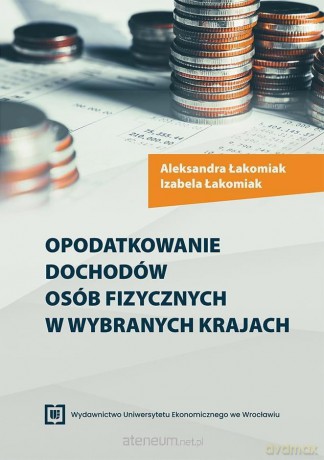 Opodatkowanie dochodów osób fizycznych... - Walenty Ostasiewicz [KSIĄŻKA]