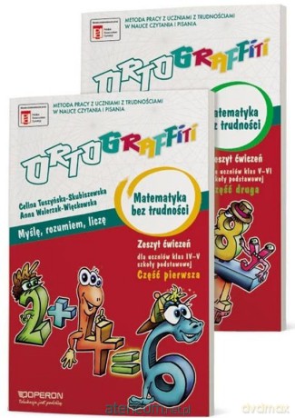 Ortograffiti SP 4-6 Matematyka bez trudności - Celina Tuszyńska-Skubiszewska, Anna Walerzak-Więc [KSIĄŻKA]