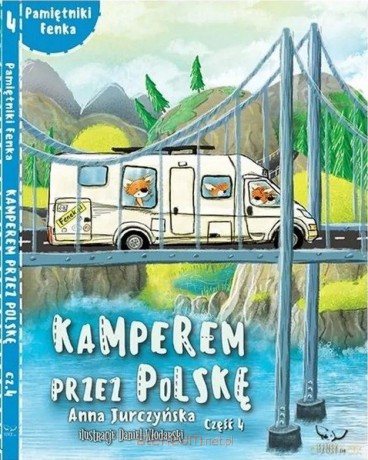 Pamiętnik Fenka. Kamperem przez Polskę cz.4 [KSIĄŻKA]
