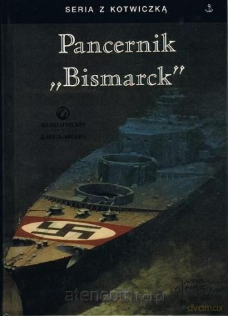 Pancernik "Bismarck" w.5 - Burkard Mullenheim-Rechberg [KSIĄŻKA]