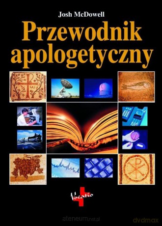 Przewodnik apologetyczny - Josh McDowell [KSIĄŻKA]