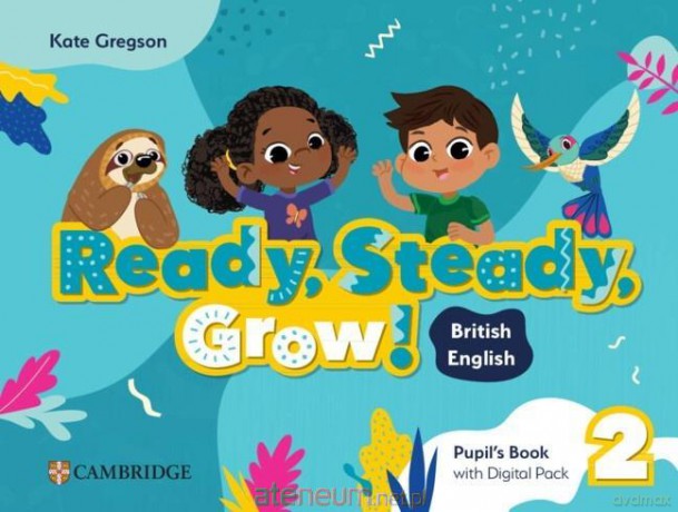 Ready, Steady, Grow! Level 2 PB with Digital - Kate Gregson [KSIĄŻKA]