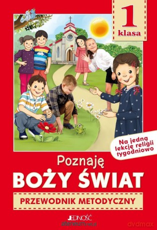 Religia SP 1 Przewodnik metodyczny Poznaję Boży... - K. Mielnicki, E. Kondrak, E. Parszewska [KSIĄŻKA]