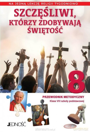 Religia SP 8 Przewodnik metodyczny Szczęśliwi... - K. Mielnicki, E. Kondrak [KSIĄŻKA]