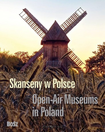 Skanseny w Polsce - Jan Święch [KSIĄŻKA]