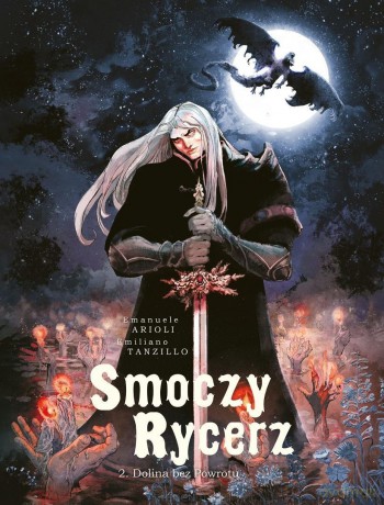 Smoczy rycerz (Tom 2) Dolina bez Powrotu - Emanuele Arioli [KOMIKS]